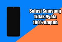 Bagaimana Cara Mengatasi Masalah Smartphone Tidak Bisa Nyala