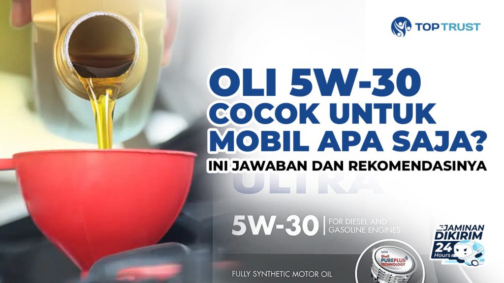 Apa Saja Jenis Oli Mesin Mobil Terbaik