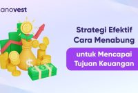 Strategi Efektif Cara Menabung untuk Mencapai Tujuan Keuangan - Blog ... Strategi Menabung Untuk Mencapai Tujuan Keuangan