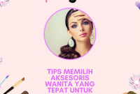 Tips Memilih Aksesori Yang Tepat Untuk Outfit