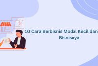 10 Cara Berbisnis Modal Kecil dan Contoh Bisnisnya - Kledo Blog Cara Memulai Bisnis Online Dengan Modal Kecil